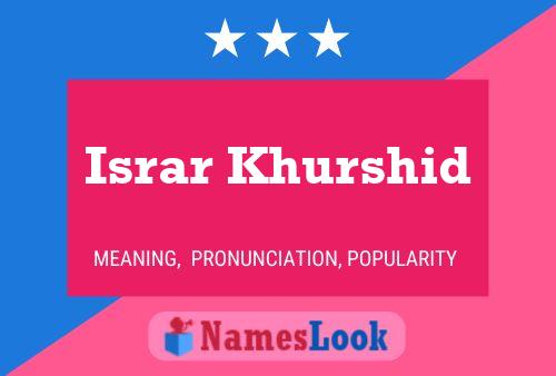 Israr Khurshid Name Poster