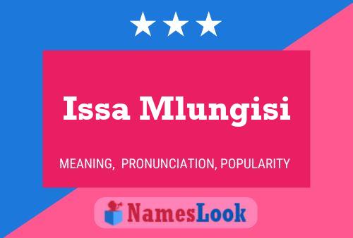 Issa Mlungisi Name Poster