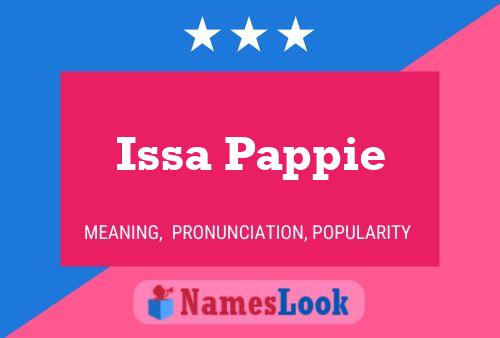 Issa Pappie Name Poster