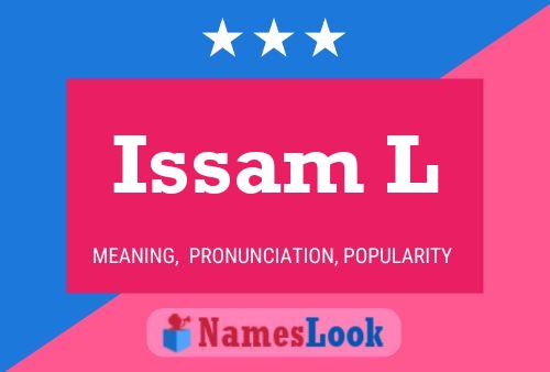 Issam L Name Poster