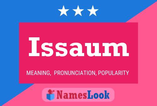 Issaum Name Poster