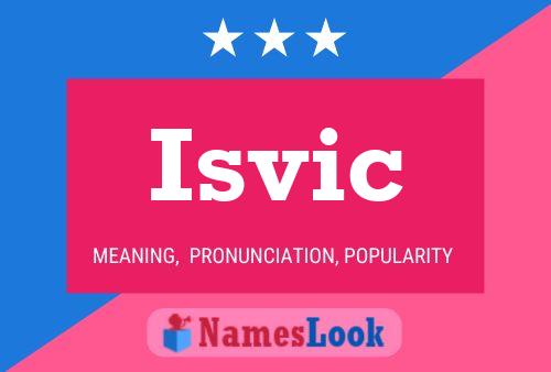 Isvic Name Poster