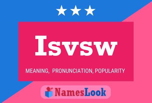 Isvsw Name Poster