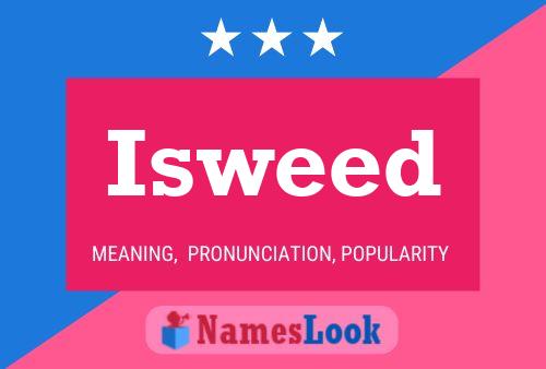 Isweed Name Poster