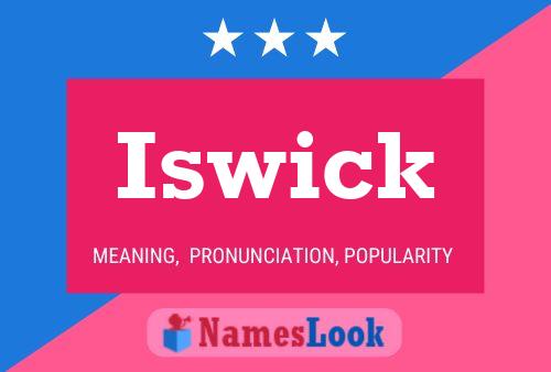 Iswick Name Poster