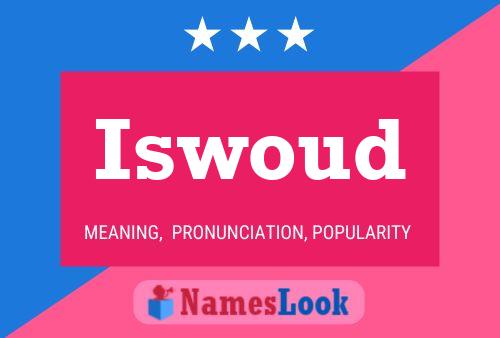 Iswoud Name Poster