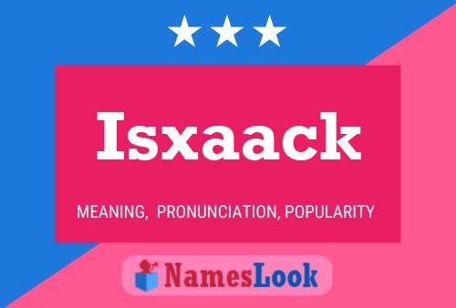 Isxaack Name Poster