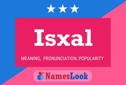 Isxal Name Poster