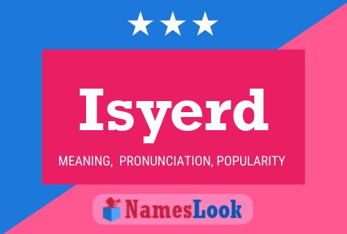 Isyerd Name Poster