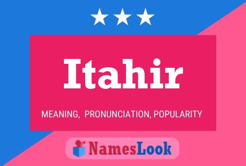 Itahir Name Poster