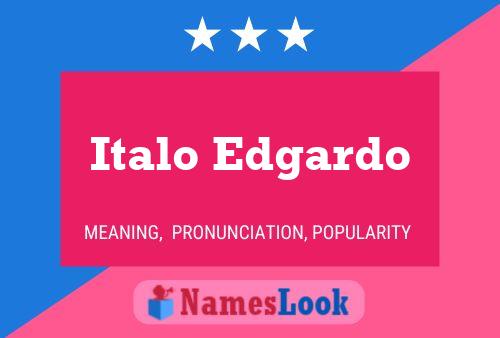 Italo Edgardo Name Poster