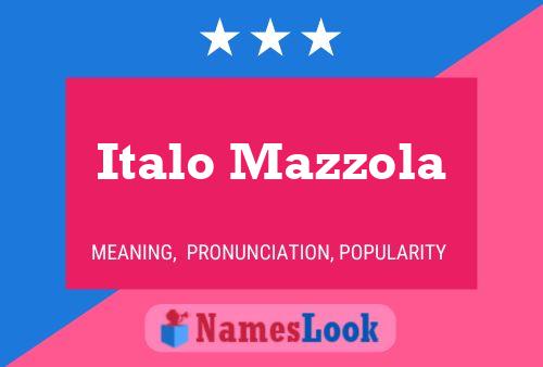 Italo Mazzola Name Poster