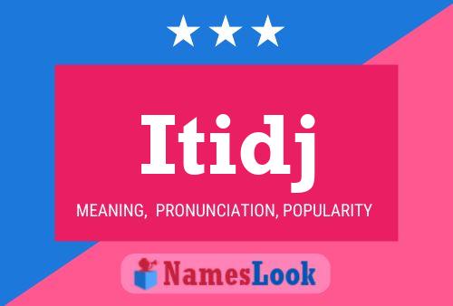 Itidj Name Poster