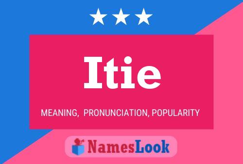 Itie Name Poster