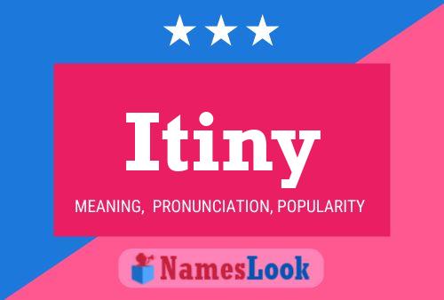 Itiny Name Poster