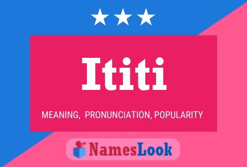 Ititi Name Poster