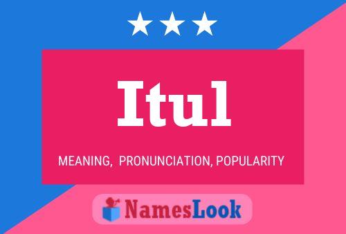 Itul Name Poster