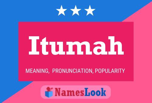 Itumah Name Poster