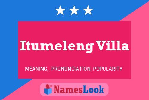 Itumeleng Villa Name Poster