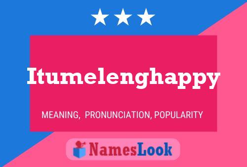 Itumelenghappy Name Poster