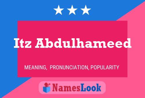 Itz Abdulhameed Name Poster