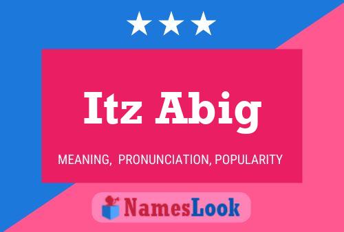 Itz Abig Name Poster