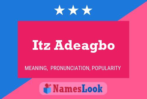 Itz Adeagbo Name Poster