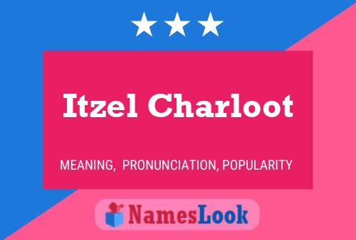 Itzel Charloot Name Poster