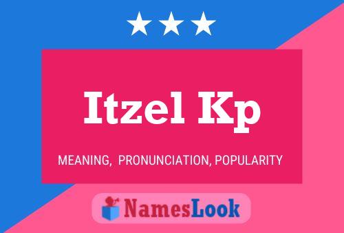 Itzel Kp Name Poster