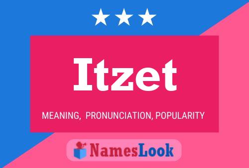 Itzet Name Poster