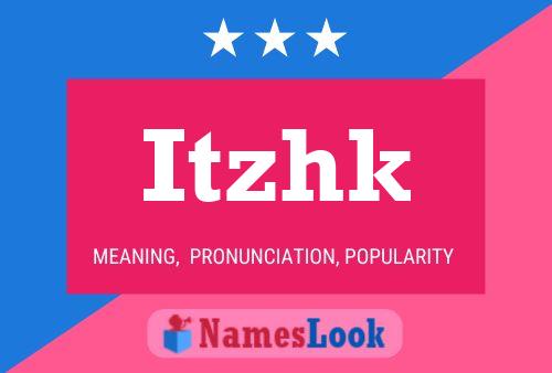 Itzhk Name Poster