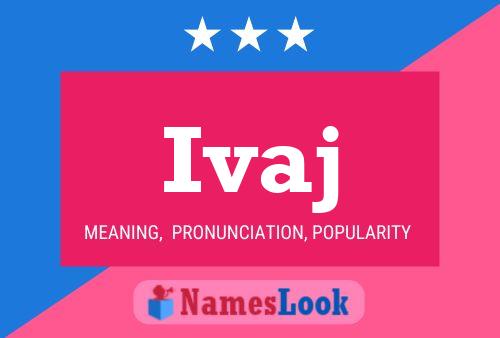 Ivaj Name Poster