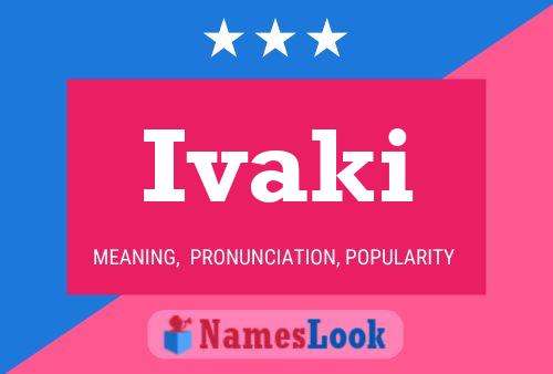 Ivaki Name Poster