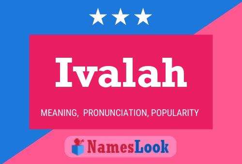 Ivalah Name Poster