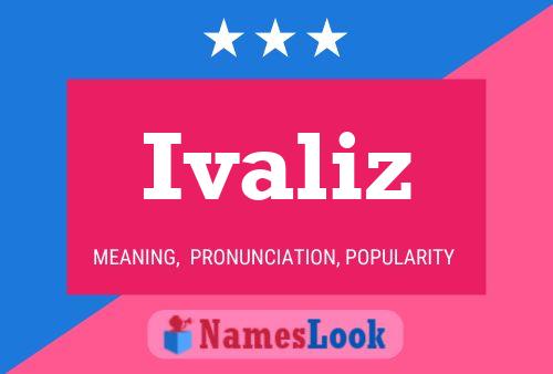 Ivaliz Name Poster