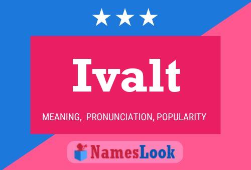 Ivalt Name Poster