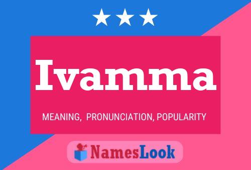 Ivamma Name Poster