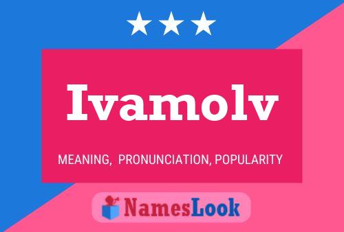 Ivamolv Name Poster