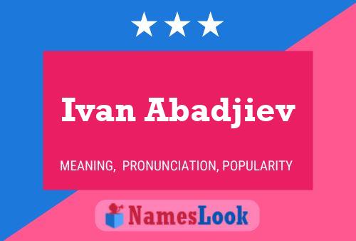 Ivan Abadjiev Name Poster