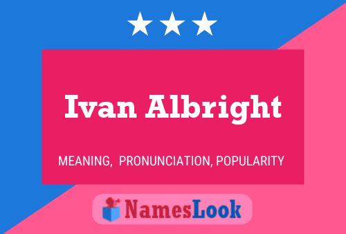 Ivan Albright Name Poster