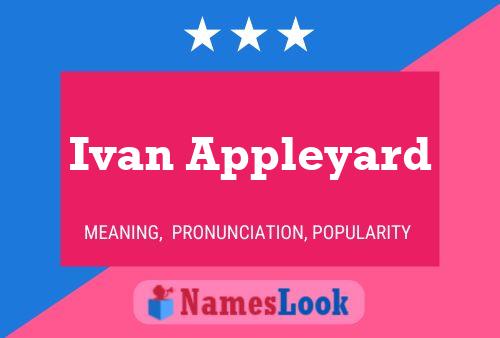 Ivan Appleyard Name Poster