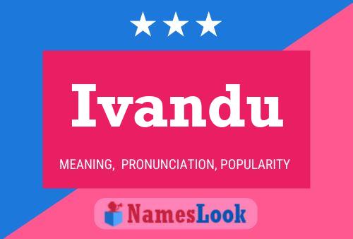 Ivandu Name Poster