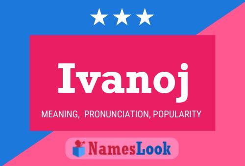 Ivanoj Name Poster