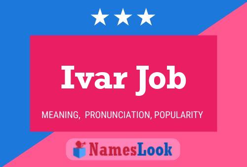 Ivar Job Name Poster