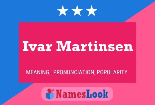 Ivar Martinsen Name Poster