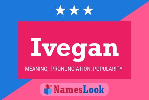 Ivegan Name Poster