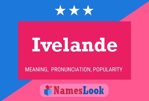 Ivelande Name Poster