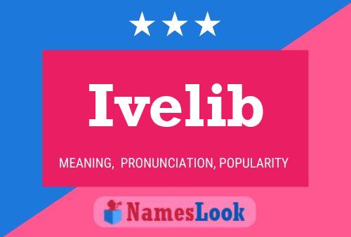 Ivelib Name Poster