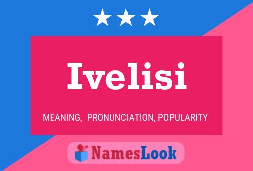 Ivelisi Name Poster