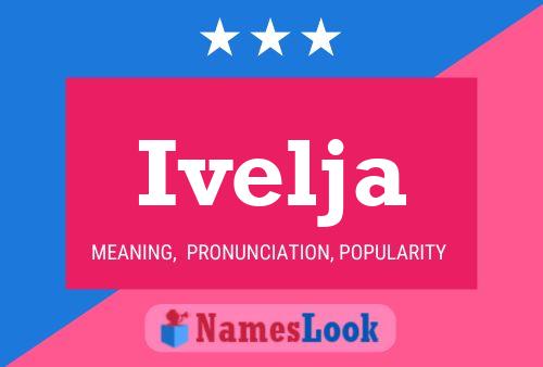 Ivelja Name Poster